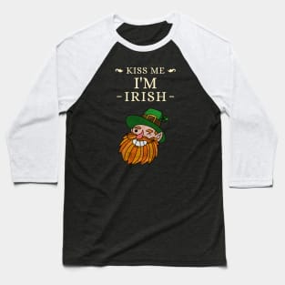 Kiss me I'm Irish Baseball T-Shirt